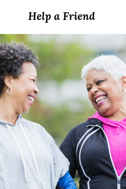 2 African-American women and the words "Help a Friend"