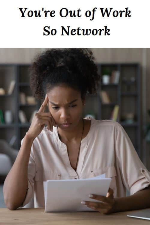 African American woman with a serious look on her face and the words "You're Out of Work So Network"