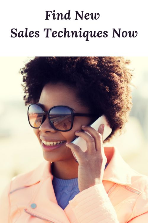 African American woman talking on a cell phone and the words "Find New Sales Techniques Now"