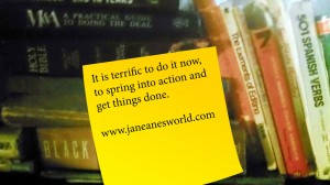 do it, spring into action, take action now, procrastination,procrastination, fear of failure, fear of success, lack of knowledge, 