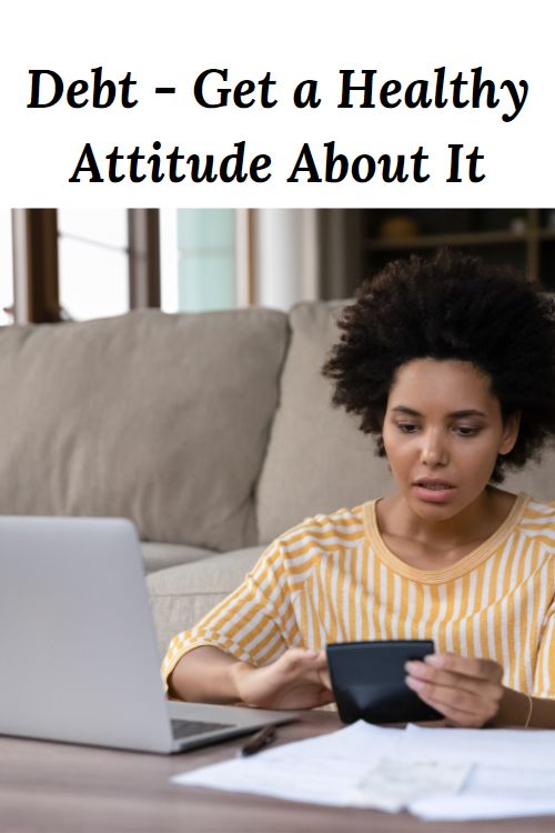 African American Woman with calculator and computer and the words "Debt - Get a Healthy Attitude About It"