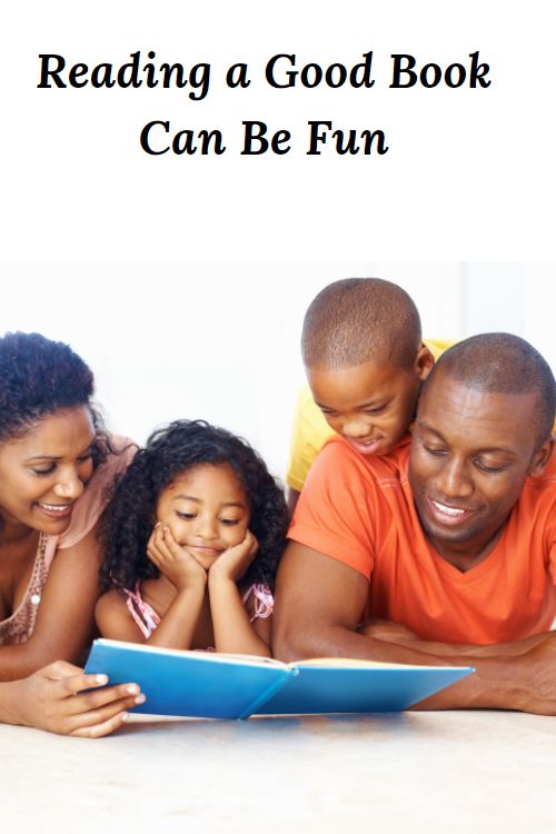 African American Family laying on the floor reading a book and the words "Reading a Good Book Can Be Fun"