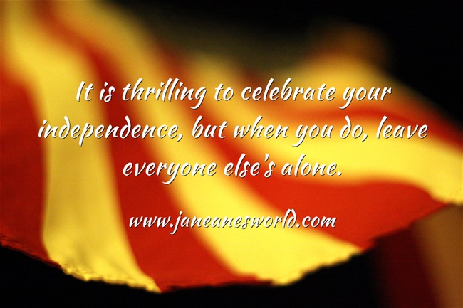 www.janeanesworld.com celebrate your independence leaveothers alone