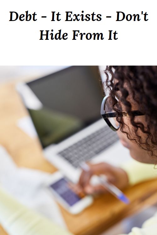 African American woman with computer and calculator and the words "Debt - It Exists - Don't Hide From It"