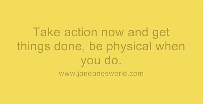 take action now and get physical www.janeane