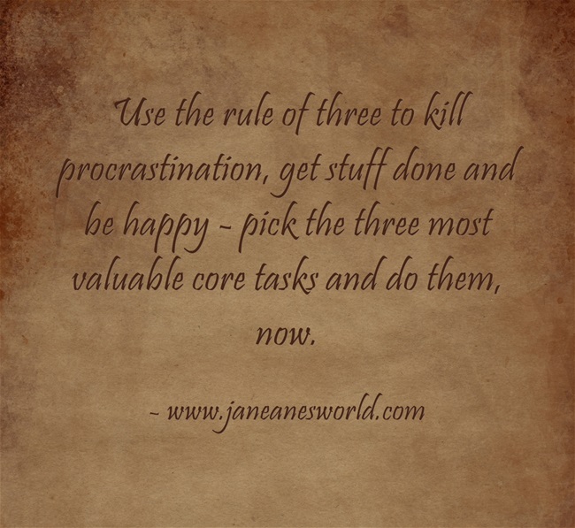 procrastination - rule of three, www.janeanesworld.com