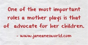 a mother advocates for her children www.janeanesworld.com
