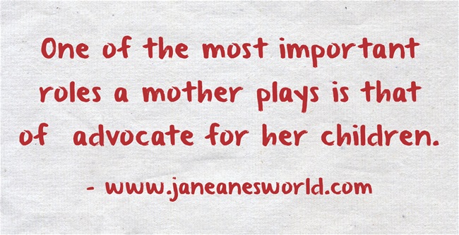 a mother advocates for her children www.janeanesworld.com