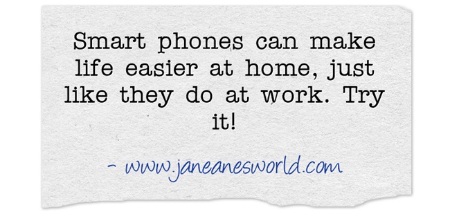 Smart-phones-can-make www.janeanesworld.com