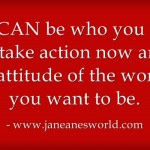 You-CAN-be-who-you-want www.janeanesworld.com
