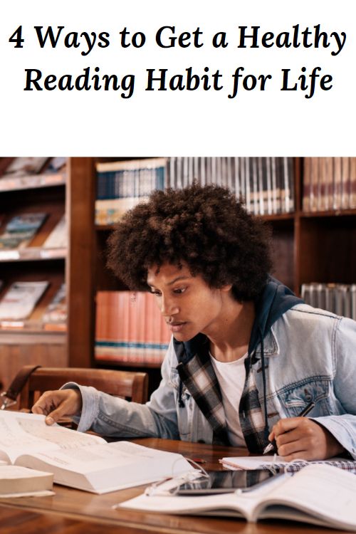 African American woman in a library reading a book and the words 4 Ways to Get a Healthy Reading Habit for Life"