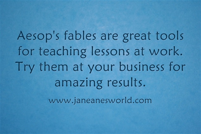 aesop's fables are great for business www.jaenanesworld.com