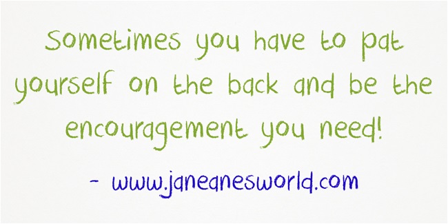encourage yourself www.janeanesworld.com