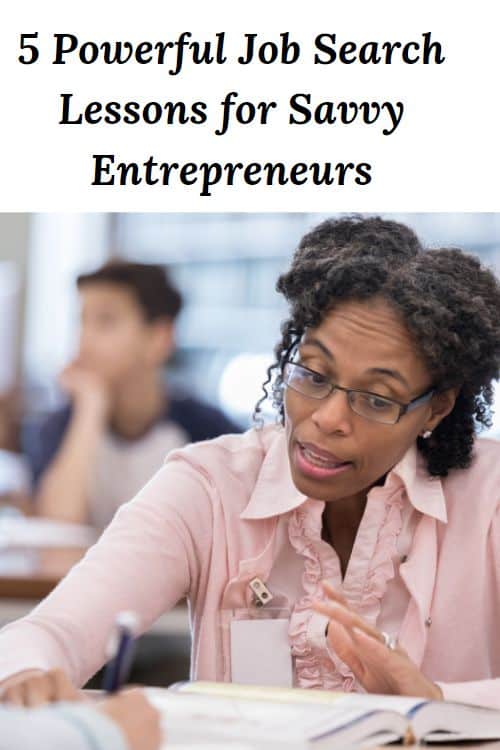 African American woman at a table teaching and the words "5 Powerful Job Search Lessons for Savvy Entrepreneurs"