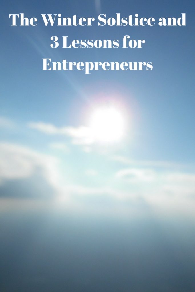 The Winter Solstice and 3 Lessons for Entrepreneurs