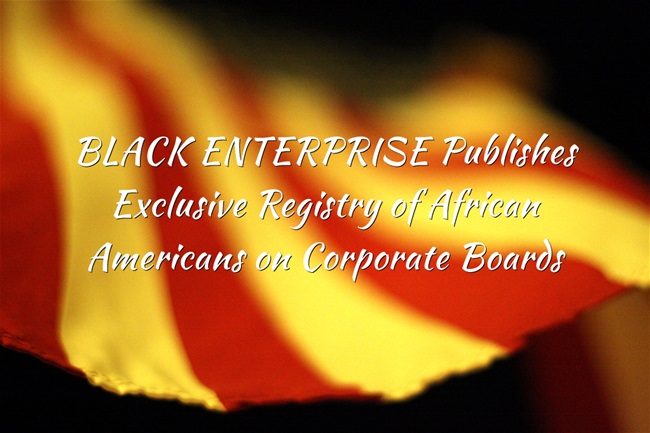 BLACK ENTERPRISE Publishes Exclusive Registry of African Americans on Corporate Boards