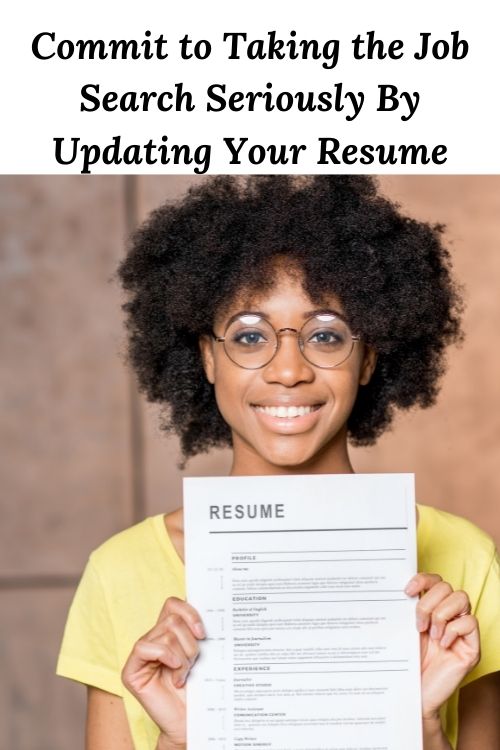African-American woman with resume and words Commit to Taking the Job Search Seriously By Updating Your Resume