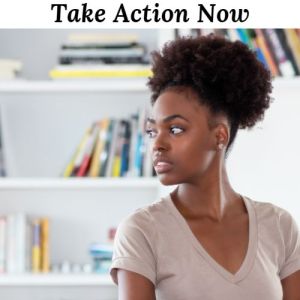 African American woman looking to the side and the words "Your-Dreams-Are-Just-Ahead-so-Take-Action-Now"