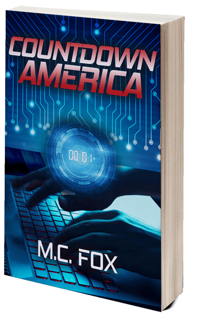 Q&A WITH M.C. FOX: AUTHOR OF THE NEW NOVEL COUNTDOWN AMERICA