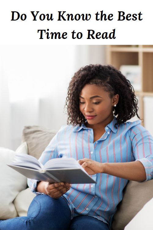 African American woman sitting on couch reading a book and the word "Do You Know the Best Time to Read"