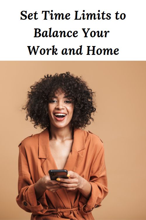 Smiling African American Woman with cell phone and the words - Set Time Limits to Balance Your Work and Home