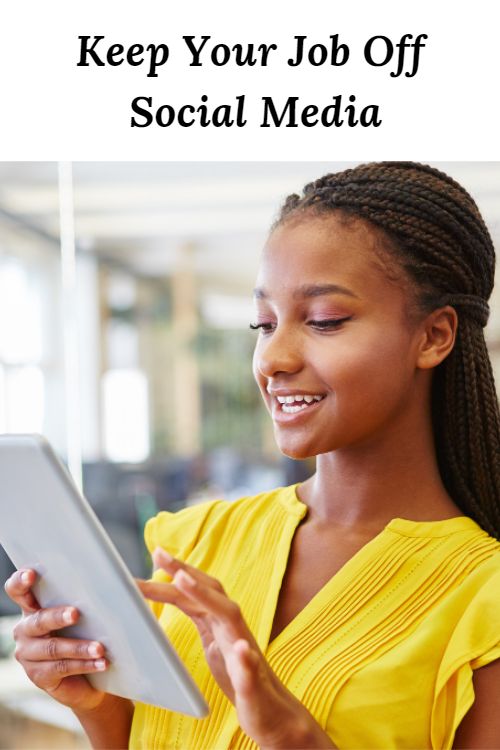 African-American woman with tablet and the words Keep Your Job Off Social Media"