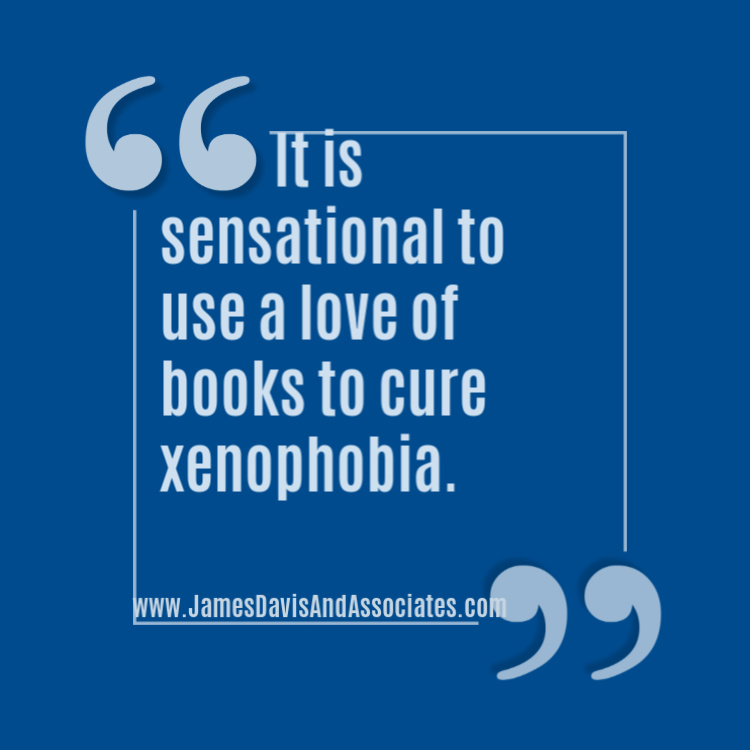 It is sensational to use a love of books to cure xenophobia