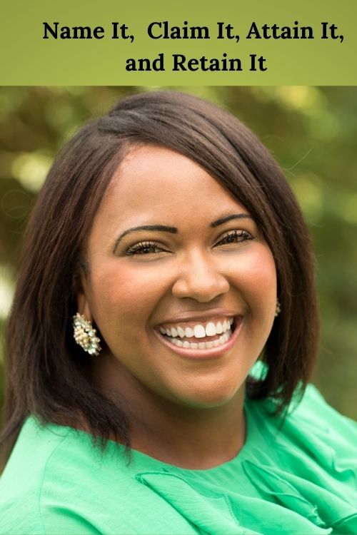 African American Woman and the words Name It, Claim It, Attain It and Retain It