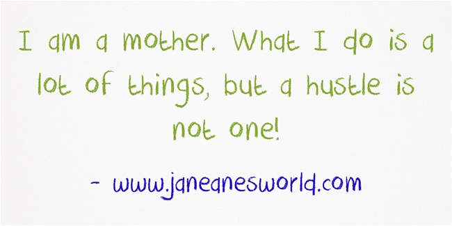 042020 i am a mother what i do is not a hustle