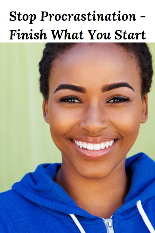African American woman in a blue sweat jacket and the words "Stop Procrastination - Finish What You Start"