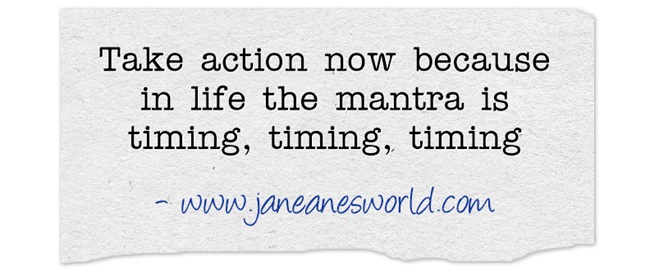It is magnificent to take action now while recognizing opportunity has a time and place.