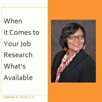 When it Comes to Your Job Research What's Available