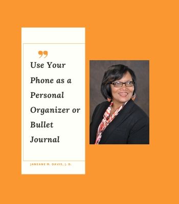 Use Your Phone as a Personal Organizer or Bullet Journal