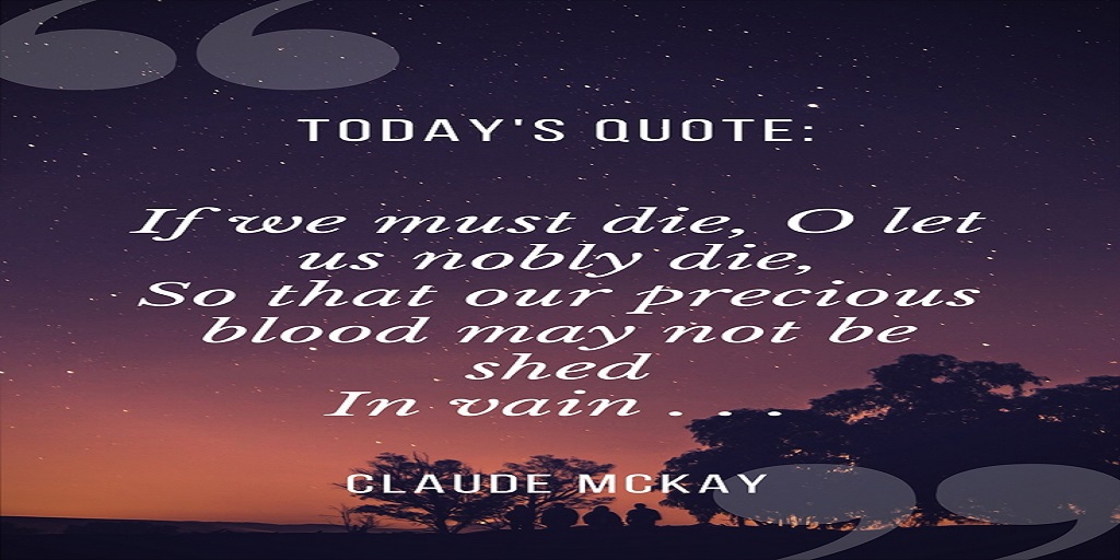 picture background for text Claude Mckay If we must die