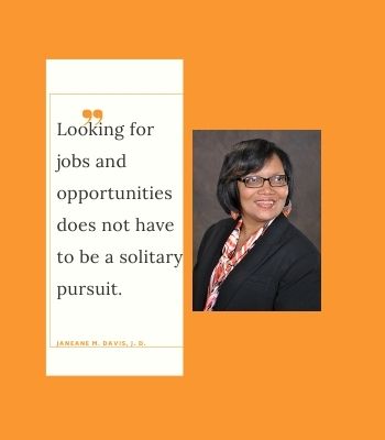Looking for jobs and opportunities does not have to be a solitary pursuit.