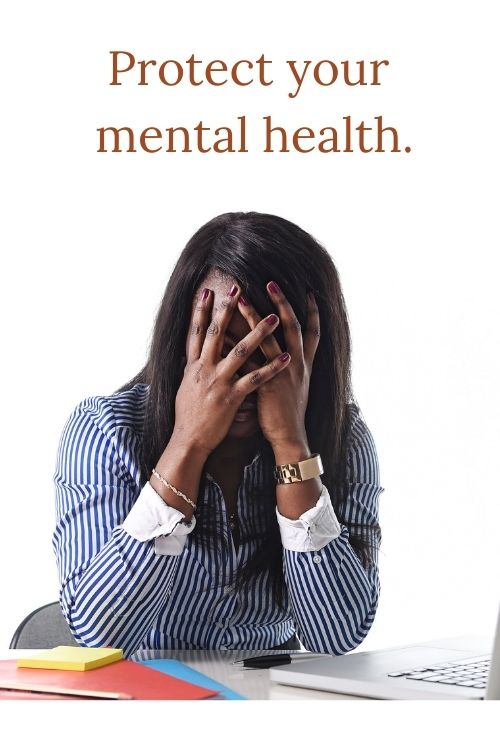 Frustrated woman and the words Protect your mental health. - lessons for entrepreneurs
