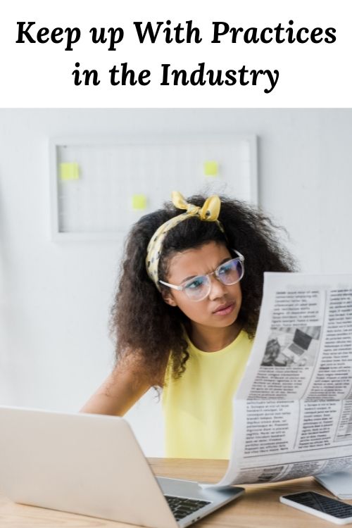 African American woman with newspaper and computer and the words Keep up With Practices in the Industry