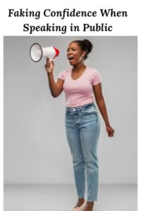 Faking Confidence When Speaking in Public • Janeane's World: Published